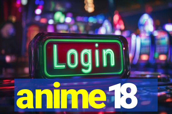 anime18