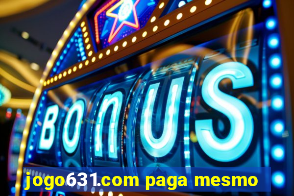 jogo631.com paga mesmo