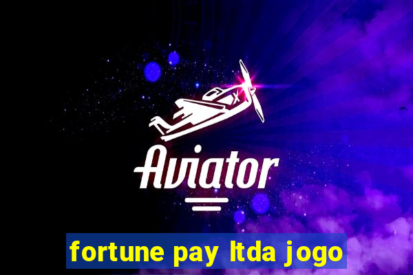 fortune pay ltda jogo