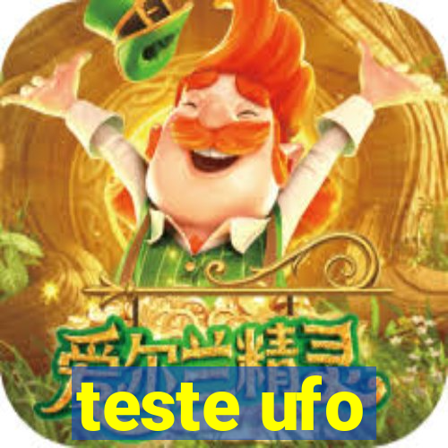 teste ufo