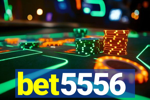 bet5556