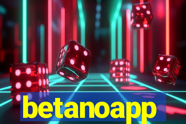 betanoapp