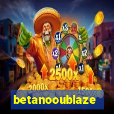 betanooublaze