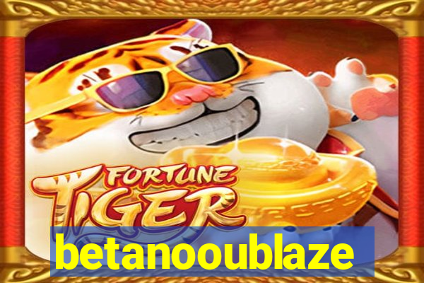 betanooublaze