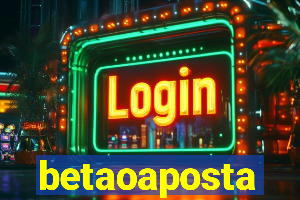 betaoaposta