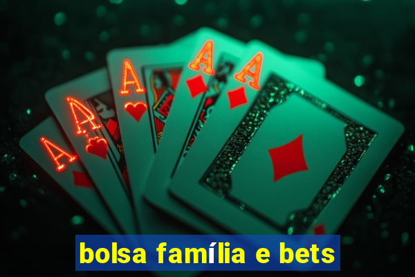 bolsa família e bets