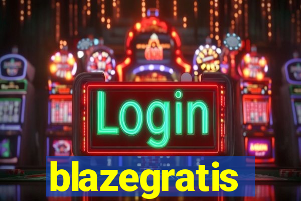 blazegratis