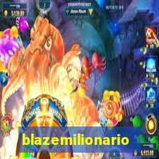 blazemilionario