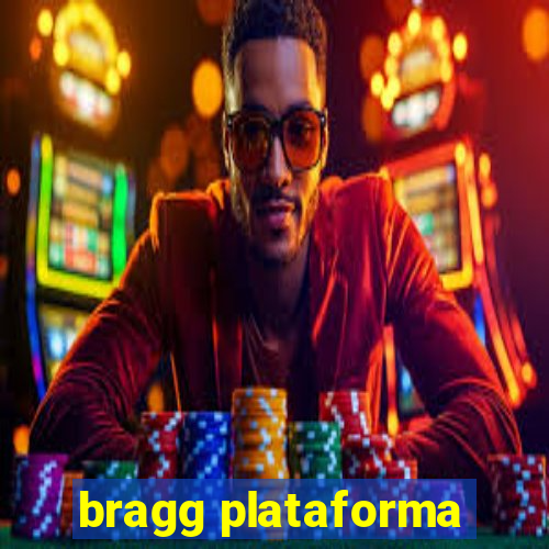 bragg plataforma