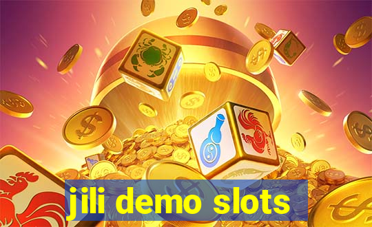 jili demo slots