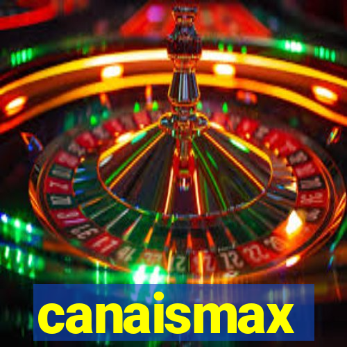 canaismax