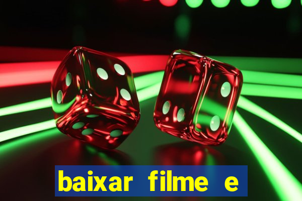 baixar filme e series mp4