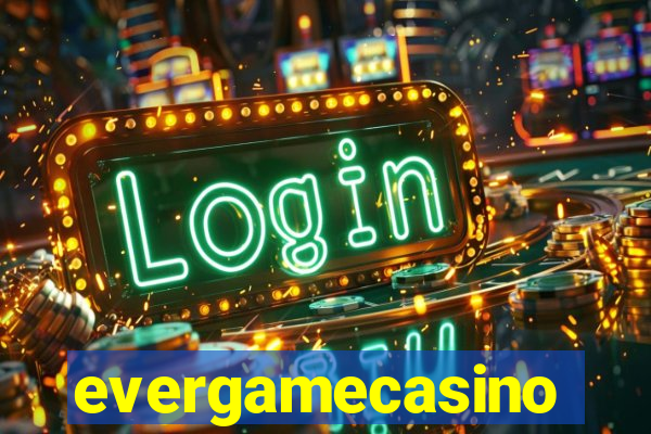 evergamecasino