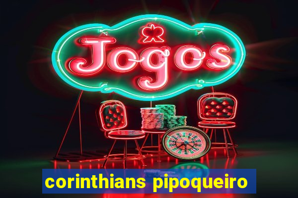 corinthians pipoqueiro