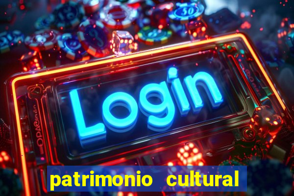 patrimonio cultural material e imaterial da bahia