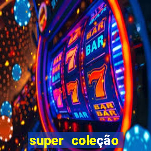 super coleção 7784 jogos download