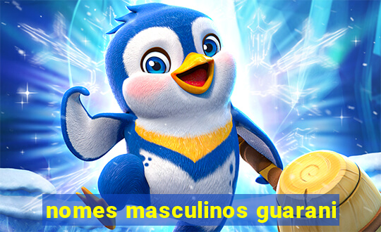 nomes masculinos guarani