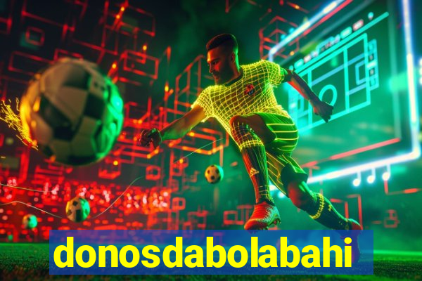 donosdabolabahia