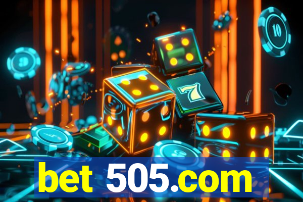 bet 505.com