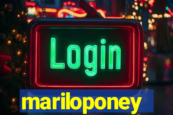 mariloponey