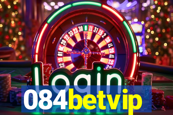 084betvip