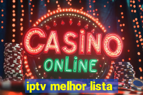 iptv melhor lista