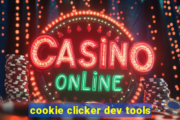 cookie clicker dev tools