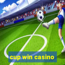 cup win casino