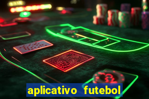 aplicativo futebol da hora 4.5