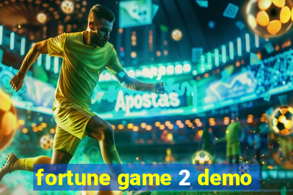 fortune game 2 demo