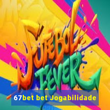 67bet bet Jogabilidade