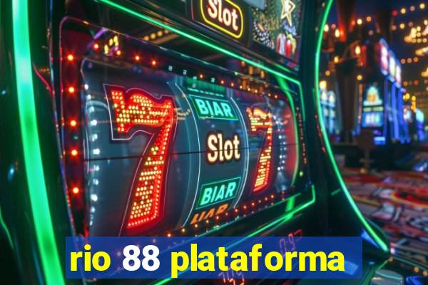 rio 88 plataforma