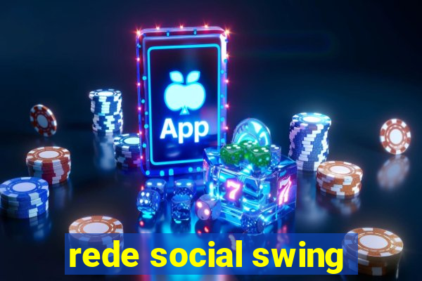 rede social swing