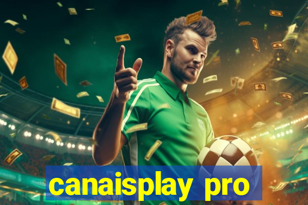 canaisplay pro