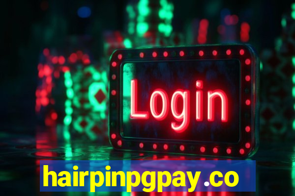 hairpinpgpay.com