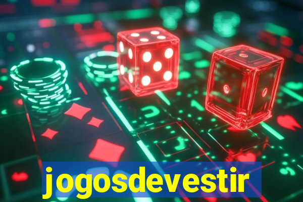 jogosdevestir