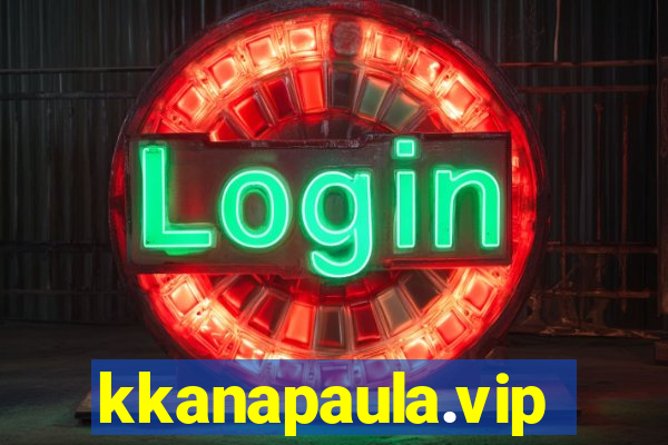 kkanapaula.vip