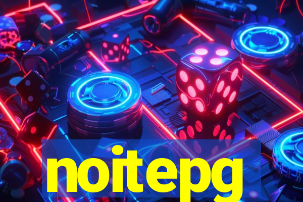 noitepg