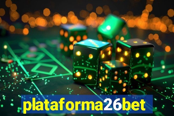 plataforma26bet