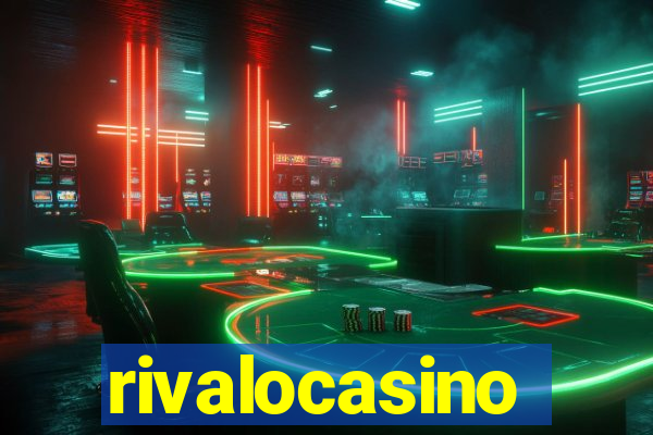 rivalocasino