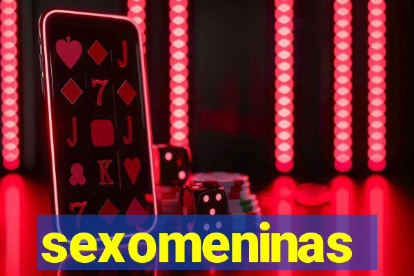 sexomeninas