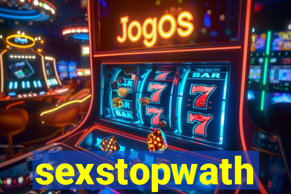 sexstopwath