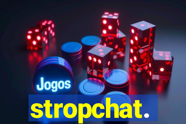 stropchat.