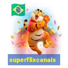 superflixcanais