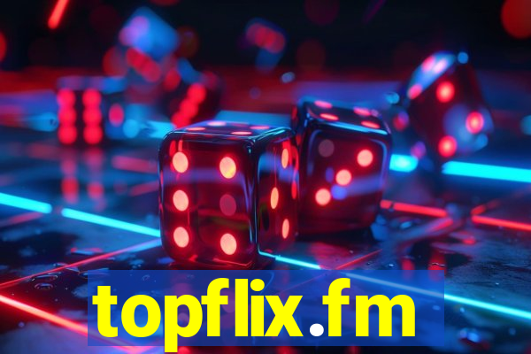 topflix.fm