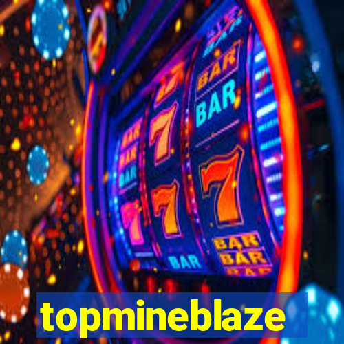 topmineblaze